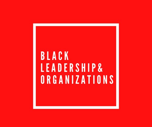 Black leadership and organizations